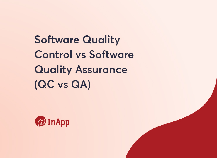 Software Quality Control vs Software Quality Assurance (QC vs QA)