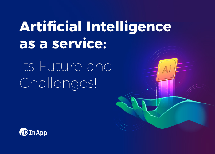 Artificial Intelligence-as-a-Service: its Future and Challenges Image