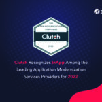 Clutch Recognizes InApp Among the Leading Application Modernization Services Providers for 2022