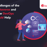 Challenges of the Metaverse and How DevOps Could Help
