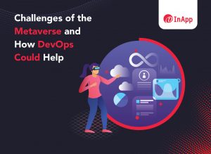 Challenges of the Metaverse and How DevOps Could Help