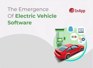 The Emergence Of Electric Vehicle Software