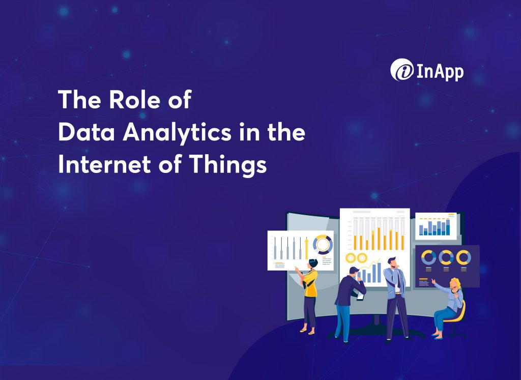 The Role of Data Analytics in the Internet of Things