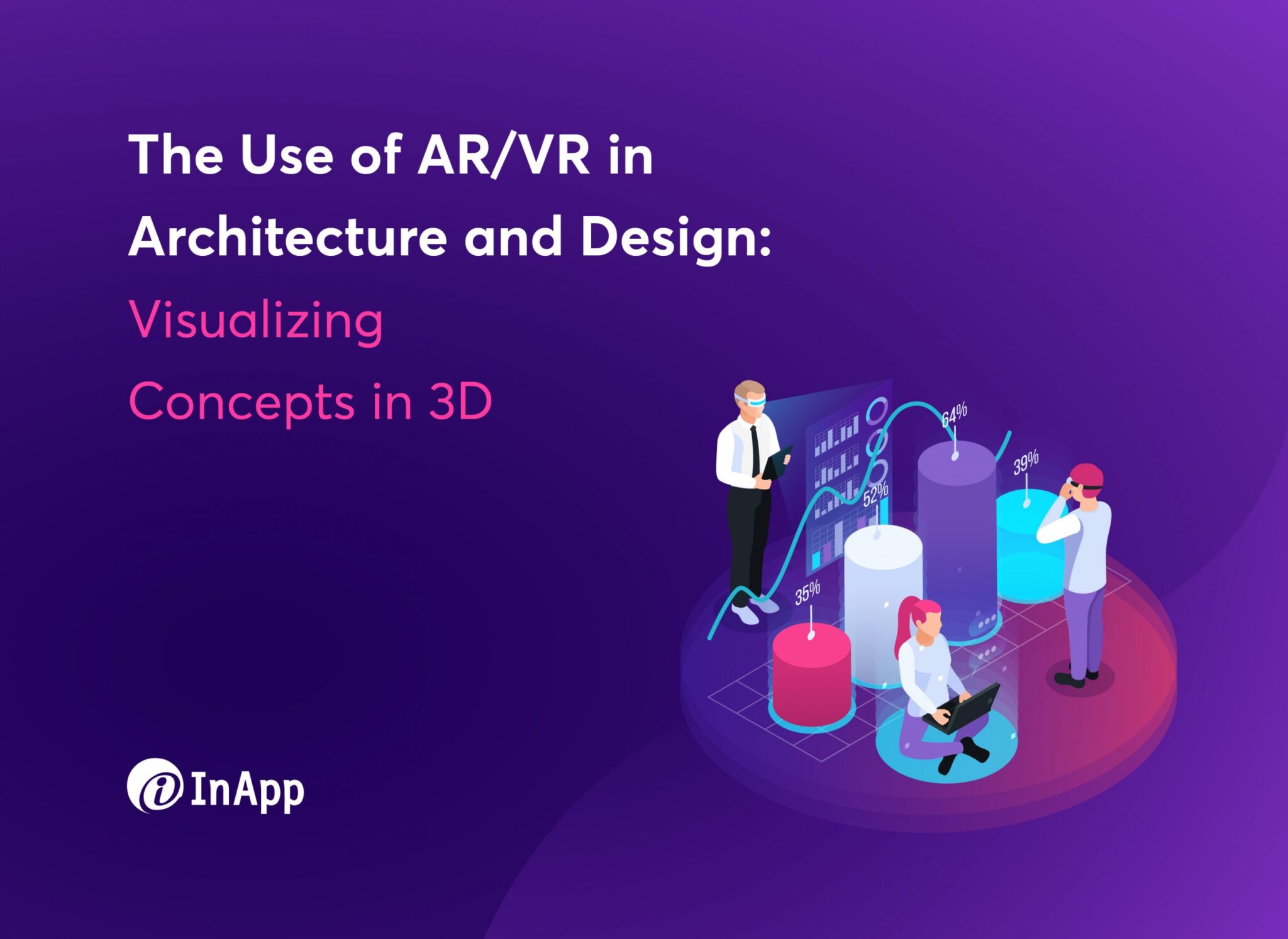 The Use of AR/VR in Architecture and Design: Visualizing Concepts in 3D