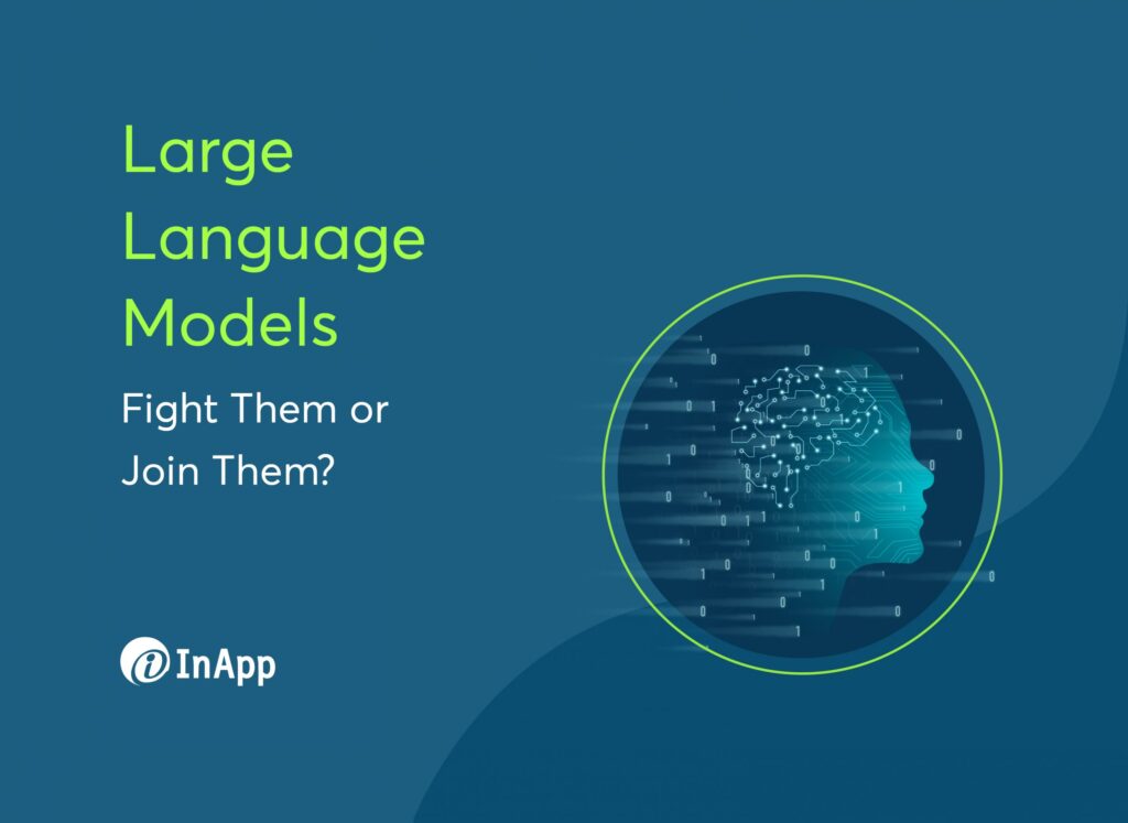 Large Language Models: Fight Them or Join Them?