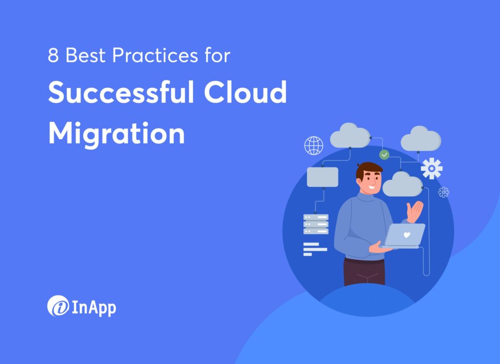8 Best Practices for Successful Cloud Migration - Feature