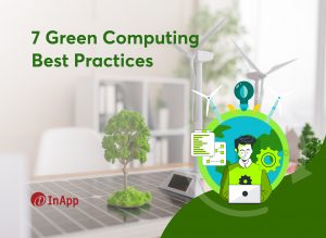 7 Green Computing Best Practices