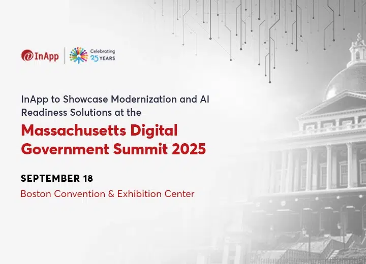 InApp to Showcase Modernization and AI Readiness Solutions at the Massachusetts Digital Government Summit 2025